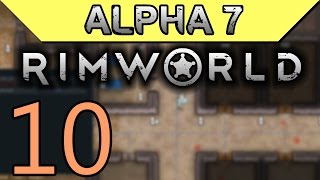 Assuming Direct Control  Rimworld Alpha 7 Gameplay Part 10 [upl. by Lirba]