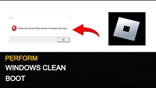 How to Fix Roblox has Crashed Please Perform a Windows Clean Boot [upl. by Iover]