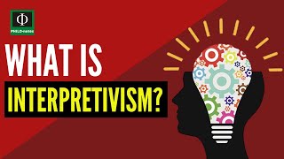 What is Interpretivism [upl. by Elleiad753]