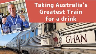 The Ghan  Taking Australias Greatest Train for a Drink [upl. by Orville684]