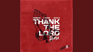 Thank the Lord Remix [upl. by Aisul]