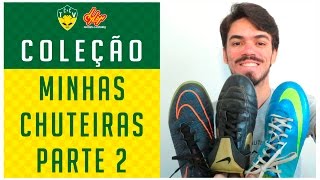 MINHAS CHUTEIRAS PARTE 2  NIKE TIEMPO TOTAL 90 MERCURIAL E HYPERVENOM  COLEÇÃO DE CHUTEIRAS [upl. by Shien]