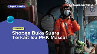 Shopee Buka Suara Terkait Isu PHK Massal [upl. by Ilona806]