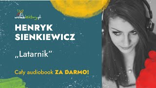 Latarnik â€“ Henryk Sienkiewicz â€“ Czyta Jan Peszek  Audiobook  Wolne Lektury [upl. by Sontag638]