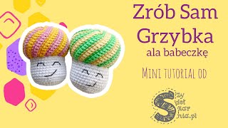 Zrób Sam maskotkę na szydełku ☆ Grzybek ale BabeczkaMuffinka ☆ tutorial krok po kroku [upl. by Etaner]