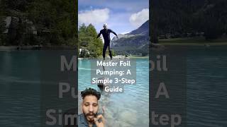 Master Foil Pumping A Simple 3Step Guide🏄 SurfingTipsshareyoutubeshorts trending viralvideo [upl. by Pinkerton]