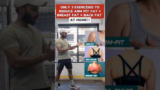 Burn Armpit Back and Chest Fat Fast with 3 Exercises shorts weightloss [upl. by Yllil]