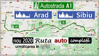 A1 ruta Arad  Sibiu mai rapida  ultima deschisa urmatoarea in 2023 anuntata [upl. by Annid]