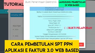 CARA PEMBETULAN SPT PPN APLIKASI E FAKTUR 30 WEB BASED [upl. by Nylarad950]