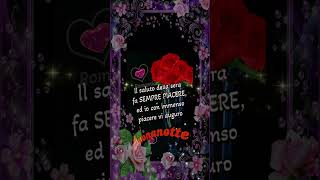 Belle frasi di buonanotte alla persona speciale della tua vita🌹🌹🌹 le più belle e nuove da dedicare [upl. by Anerac]