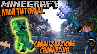 Come funziona Canalizzazione  Guida agli incantamenti di Minecraftt [upl. by Fabrianna]