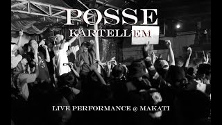 KARTELLEM  POSSE LIVE PERFORMANCE  MAKATI [upl. by Medeah588]