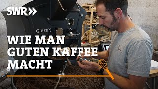 Wie man guten Kaffee macht  SWR Handwerkskunst [upl. by Annaiek765]