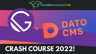 Gatsby JS v4 amp DatoCMS Crash Course 2022  the BEST CMS for Gatsby [upl. by Savihc548]