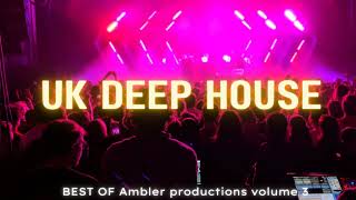 UK Deep House Mix Best of Ambler Productions [upl. by Nahgeem]