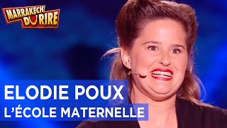 Elodie Poux  Lécole maternelle  Marrakech du Rire 2018 [upl. by Lucchesi]