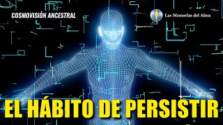 🧲 EL HÁBITO DE PERSISTIR 🔑 [upl. by Kato]