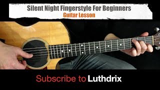 Silent Night  Fingerstyle Guitar Lesson for Beginners  Easy [upl. by Cosette379]