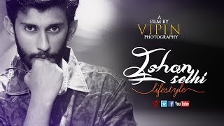 Ishan Sethi  Lifestyle  Vipin Sharma  Portfolio Video Shoot [upl. by Nerua]