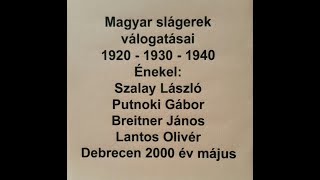 MAGYAR Slágerek Válogatás 192019301940 [upl. by Annoynek]