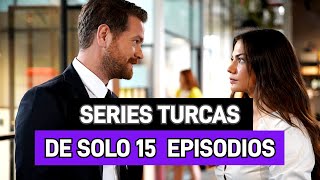 10 SERIES TURCAS CORTAS EN ESPAÑOL CON MÁXIMO DE 15 EPISODIOS [upl. by Radburn]