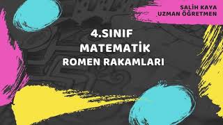 4 SINIF ROMEN RAKAMLARI MATEMATİK 4 SINIF  ROMEN RAKAMLARI [upl. by Nuhsal]