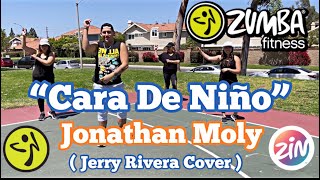 Cara De Nino  Jonathan MolyMusic Jerry Rivera Cover Zumba Salsa Cara De Nino Zumba Jerry Rivera coreo [upl. by Nwahsyd]