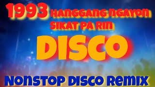 1993 NONSTOP DISCO REMIX  Pang Hataw Sa fiestahan  Grabi na to [upl. by Matta]