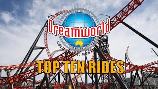 TOP TEN RIDES at Dreamworld Gold Coast Australia [upl. by Rennat337]