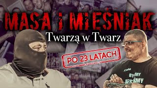 MASA i MIĘŚNIAK 1  Twarzą W Twarz  PO 23 LATACH  część 1  Historia Pruszkowa [upl. by Nonnairb]