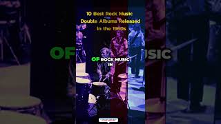 Rock Music Double Albums The Top 10 Releases of the 1960s [upl. by Atyekram]