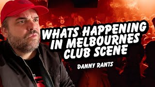 Melbournes Top Nightclubs  Danny Rants Walkthrough Tour [upl. by Raddie561]