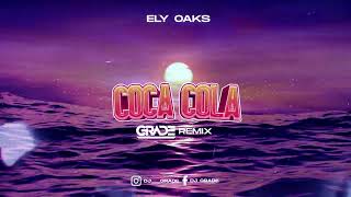 Ely Oaks Coca cola GRADE REMIX [upl. by Nhguavad]