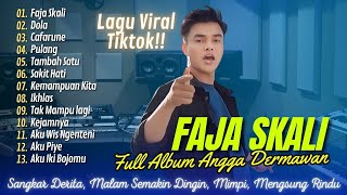 FAJA SKALI  ANGGA DERMAWAN  DOLA  CAFARUNE  PULANG  TAMBAH SATU  LAGU POP TERPOPULER 2024 [upl. by Sherrie]