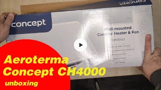 Aeroterma Concept CH4000 unboxing [upl. by Thorma]