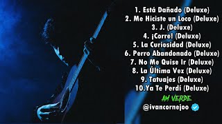 Ivan Cornejo  Dañado Deluxe Disco Completo 2022 [upl. by Modern]