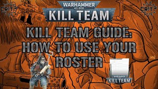 Kill Team  How To Use Your Roster [upl. by Aratihc816]