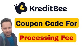 KreditBee Coupon Code For Processing Fee KreditBee Loan Coupon code [upl. by Zima342]