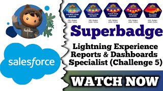 Lightning Experience Reports amp Dashboards Specialist  Salesforce Trailhead  Challenge 5 [upl. by Chappell]