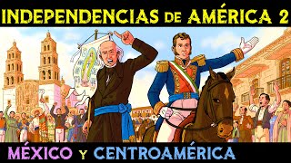 INDEPENDENCIA de MÉXICO y de CENTROAMÉRICA 🌎 Miguel Hidalgo e Iturbide 🌎 Independencias América 2 [upl. by Modnarb]