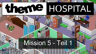 Theme Hospital  Mission 51 schwer Lets Play  Deutsch  German  PC  HD [upl. by Otsuaf]