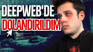 DEEPWEBDEN KENDİME HACKER TUTTUMDOLANDIRILDIM [upl. by Cammi]