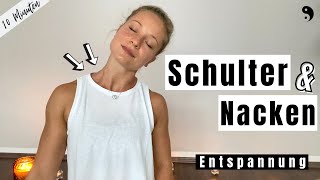 Yoga für Entspannung im Schulter Nacken Bereich  Effektive Übungen  10 Minuten [upl. by Eiramaliehs]