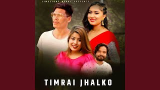 Timrai Jhalko [upl. by Jayne]