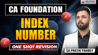 Index Number  One Shot Revision  CA Foundation by CA Pratik Pandey [upl. by Neelahtak]