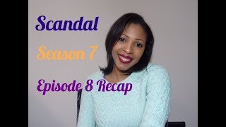 Scandal  Season 7  Episode 8 Recap [upl. by Aiva733]