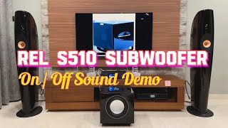 REL S510 Subwoofer On  Off Hifi Sound Demo [upl. by Niffirg496]