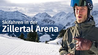 Größtes Skigebiet im Zillertal Lohnt sich die Zillertal Arena [upl. by Yraht301]