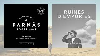 Roger Mas  Ruïnes dEmpúries Single Oficial [upl. by Daphene361]