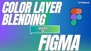 Color Layer Blending Modes in Figma Tutorial [upl. by Teerell]